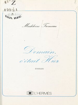 cover image of Demain, c'était hier